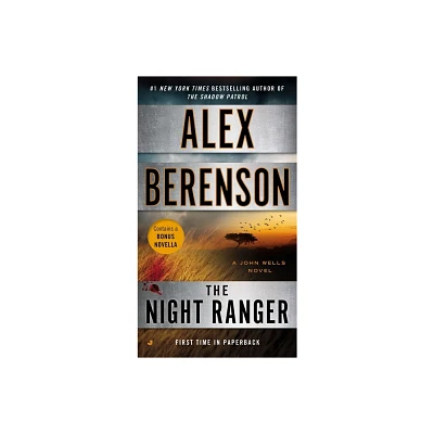 The Night Ranger - (John Wells Novel) by Alex Berenson (Paperback)