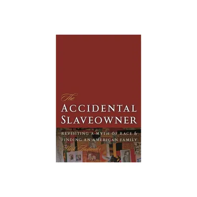 The Accidental Slaveowner