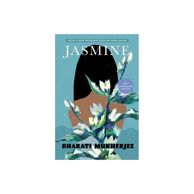 Jasmine - 2nd Edition by Bharati Mukherjee (Paperback)