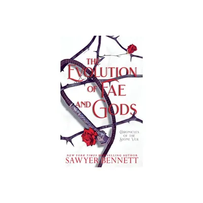 The Evolution of Fae and Gods - by Sawyer Bennett (Paperback)