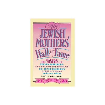 The Jewish Mothers Hall of Fame - by Fred A Bernstein (Paperback)