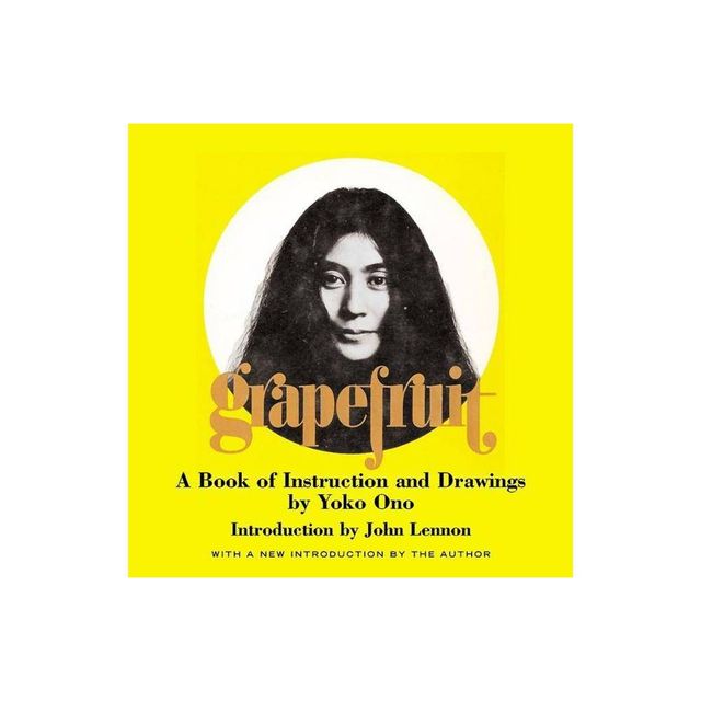 Grapefruit - by Yoko Ono (Hardcover)