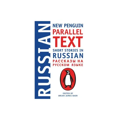 Short Stories in Russian - (Penguin Parallel Text) by Brian James Baer (Paperback)