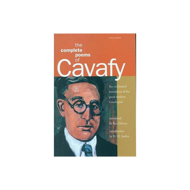 Complete Poems of Cavafy - (Harvest Book) by C P Cavafy (Paperback)