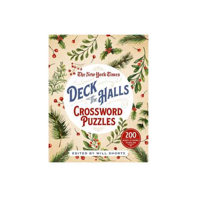 The New York Times Deck the Halls Crossword Puzzles - (Paperback)