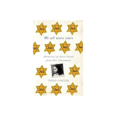 We All Wore Stars - by Theo Coster (Paperback)