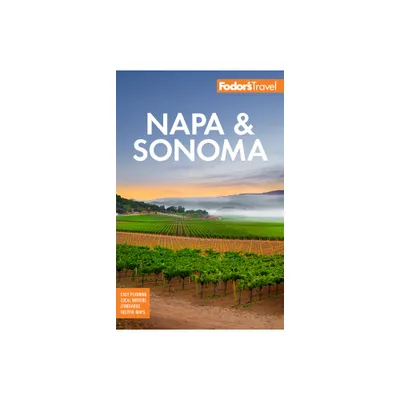 Fodors Napa & Sonoma - (Full-Color Travel Guide) 5th Edition by Fodors Travel Guides (Paperback)