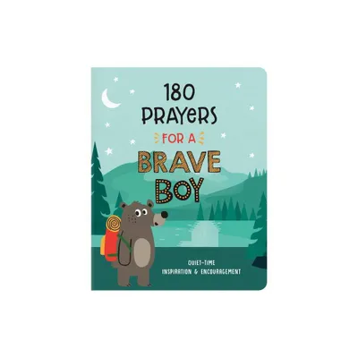 180 Prayers for a Brave Boy - (Brave Boys) by Janice Thompson (Paperback)