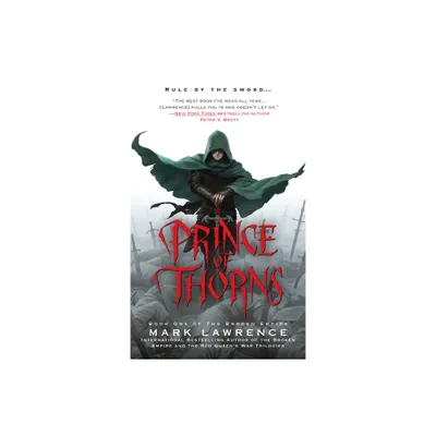 Prince of Thorns - (Broken Empire) by Mark Lawrence (Paperback)