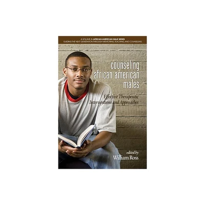 Counseling African American Males - by William Ross (Paperback)