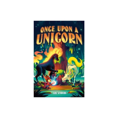 Once Upon a Unicorn - by Lou Anders (Hardcover)