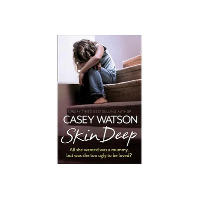 Skin Deep - by Casey Watson (Paperback)