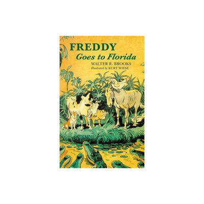 Freddy Goes to Florida - (Freddy the Pig) by Walter R Brooks (Paperback)