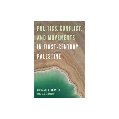 Politics, Conflict, and Movements in First-Century Palestine