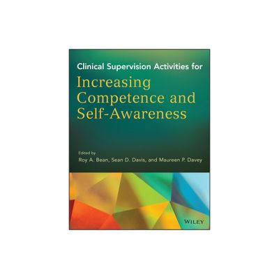 Clinical Supervision Activities - by Roy A Bean & Sean D Davis & Maureen P Davey (Paperback)