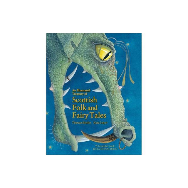 An Illustrated Treasury of Scottish Folk and Fairy Tales - by Theresa Breslin (Hardcover)