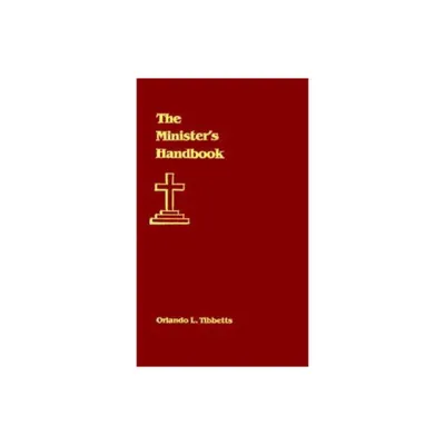 The Ministers Handbook - by Orlando L Tibbetts (Hardcover)