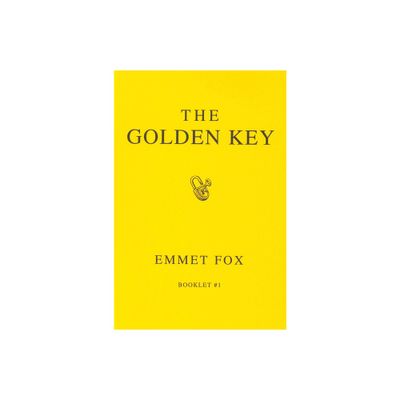 The Golden Key #1 - by Emmet Fox (Paperback)