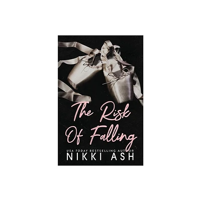 The Risk of Falling - by Nikki Ash (Paperback)