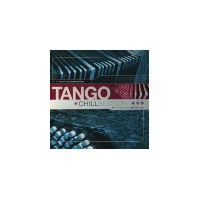 Tango Chill Sessions 1 & Various - Tango Chill Sessions 1 / Various (CD)