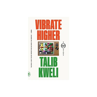 Vibrate Higher - by Talib Kweli (Paperback)