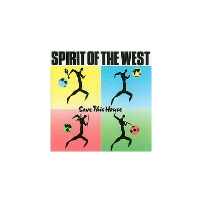 Spirit of the West - Save This House (CD)