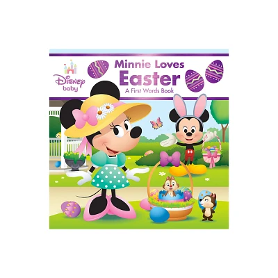 Disney Baby: Minnie Loves Easter - (First Words Book) by Disney Book Group (Board Book)