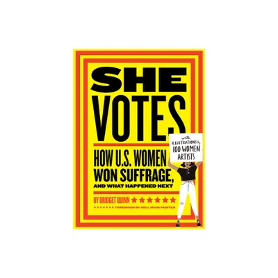 She Votes - by Bridget Quinn (Hardcover)