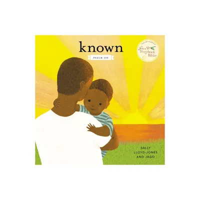 Known - (Jesus Storybook Bible) by Sally Lloyd-Jones (Board Book)