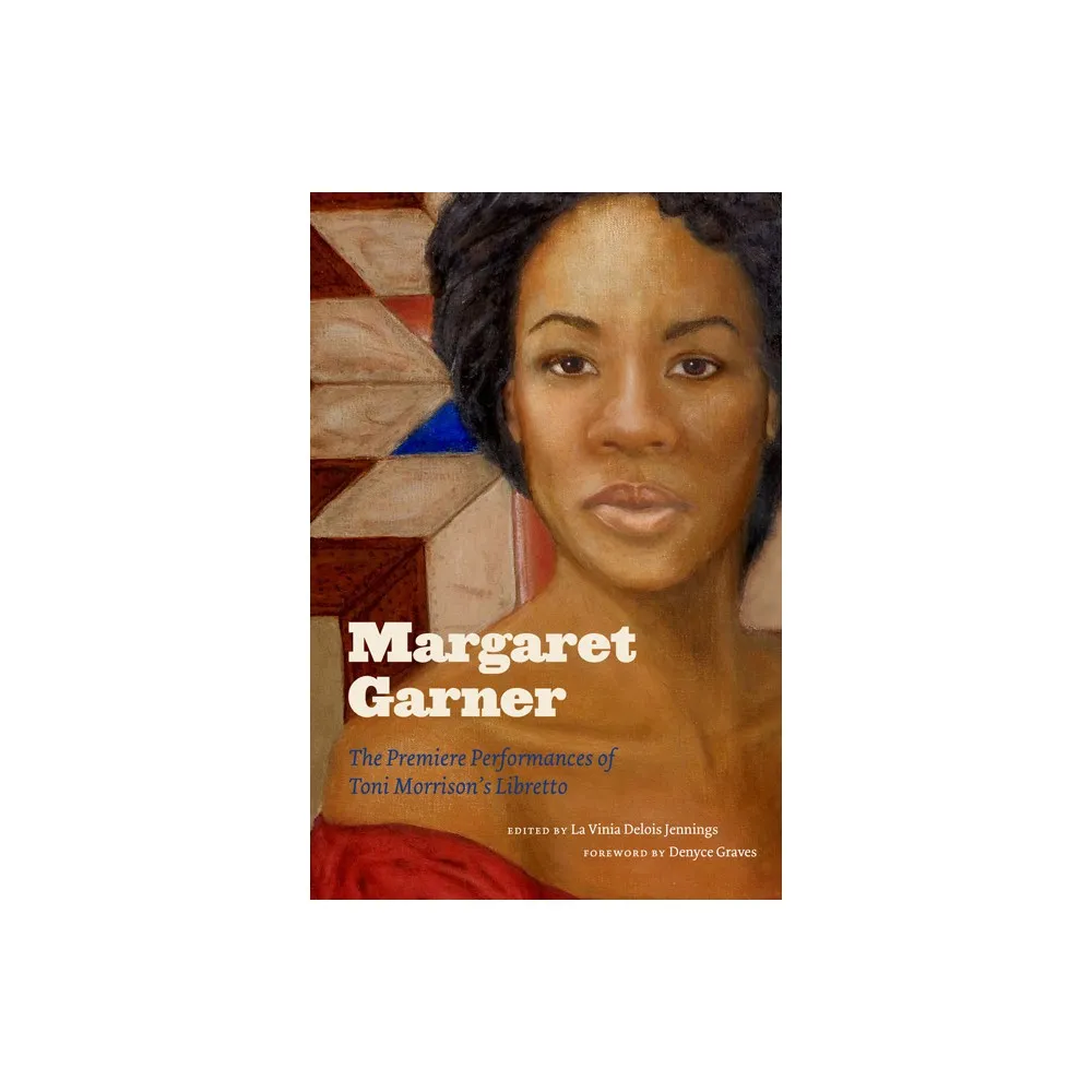 Margaret Garner - by La Vinia Delois Jennings (Hardcover)