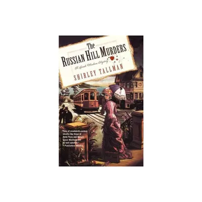 The Russian Hill Murders - (Sarah Woolson Mysteries) by Shirley Tallman & Tallman (Paperback)