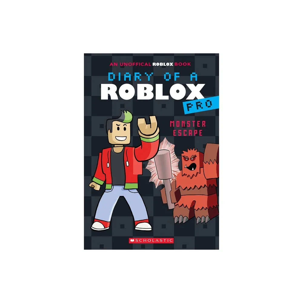 Scholastic Monster Escape (Diary of a Roblox Pro #1) - by Ari