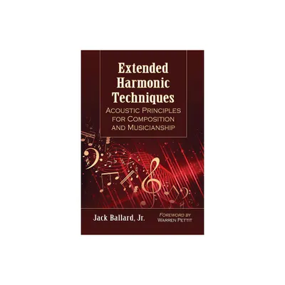 Extended Harmonic Techniques - by Jack Ballard (Paperback)