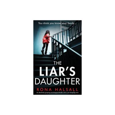 The Liars Daughter - by Rona Halsall (Paperback)