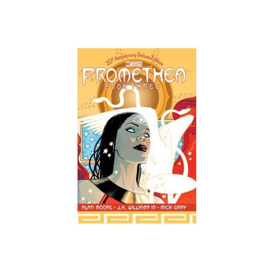 Promethea: The 20th Anniversary Deluxe Edition Book Three - by Alan Moore (Hardcover)