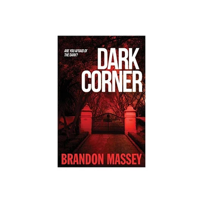 Dark Corner - by Brandon Massey (Paperback)