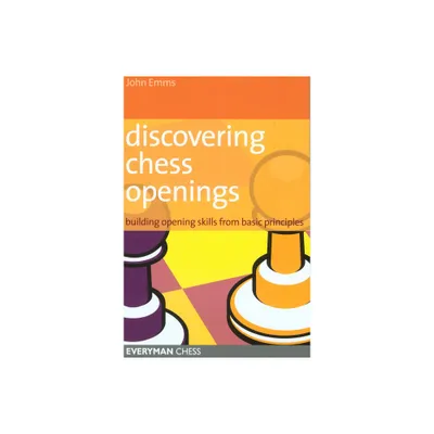 Discovering Chess Openings - by John Emms (Paperback)