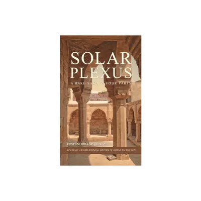 Solar Plexus - by Rustam Ibragimbekov (Paperback)