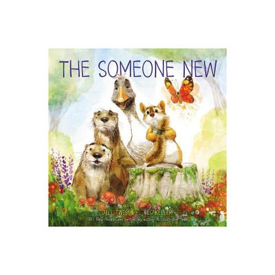 Someone New - By Jill Twiss ( Hardcover )