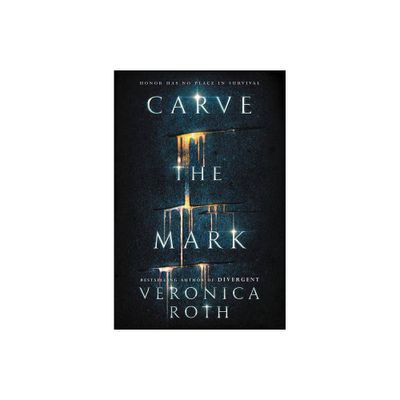 Carve the Mark (Hardcover) by Veronica Roth