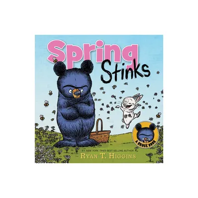 Spring Stinks - (Mother Bruce) by Ryan T Higgins (Hardcover)