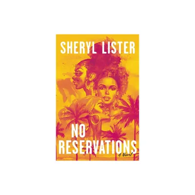 No Reservations - by Sheryl Lister (Paperback)