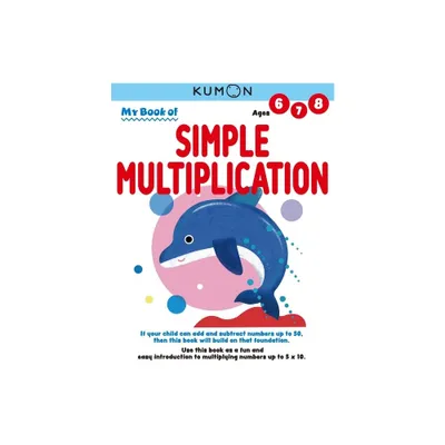 Kumon My Book of Simple Multiplication - by Kumon Publishing (Paperback)