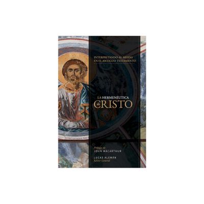 Hermenutica de Cristo - by Lucas Aleman (Paperback)