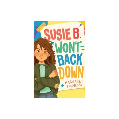 Susie B. Wont Back Down - by Margaret Finnegan (Paperback)