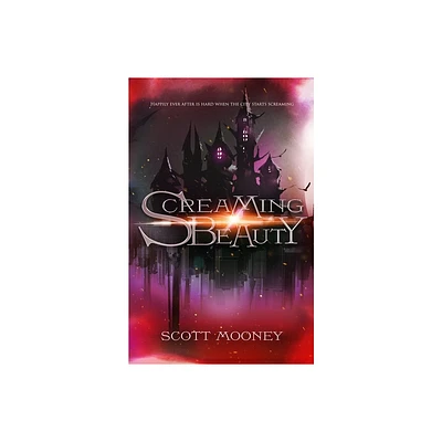 Screaming Beauty - (Tales from the Poisoned Apple) 2nd Edition by Scott Mooney (Paperback)