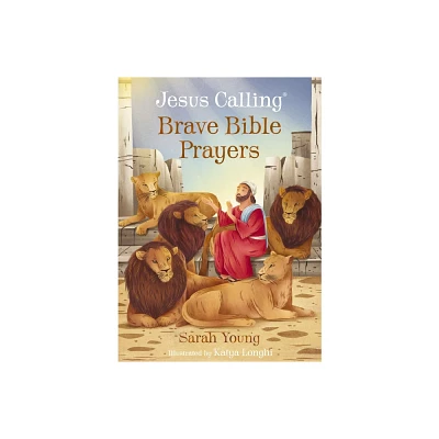 Jesus Calling Brave Bible Prayers - by Sarah Young (Board Book)