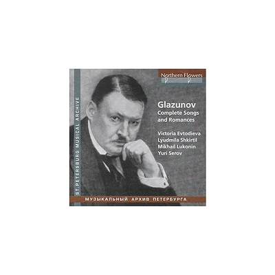 Evtodieva & Shkirtil & Serov - Glazunov: Complete Songs & Romances (CD)