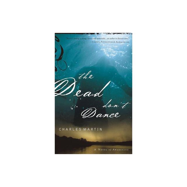 The Dead Dont Dance - by Charles Martin (Paperback)