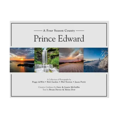 Prince Edward - (Four Season Ontario) by Gary McGuffin & Joanie McGuffin (Paperback)